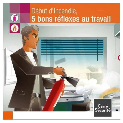 Début d'incendie, 5 bons réflexes au travail